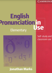 English Pronunciation in Use Elementary Self-study and classroom use